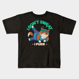 I don't sweat I purr, funny cat workout Kids T-Shirt